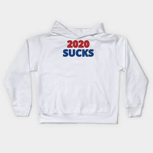 2020 SUCKS Kids Hoodie